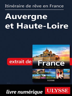 cover image of Itinéraire de rêve en France--Auvergne et Haute-Loire